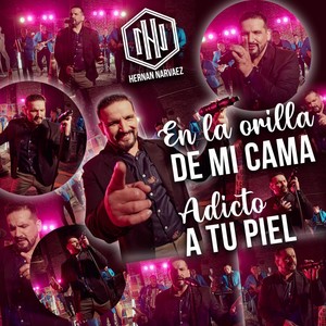 En la Orilla de Mi Cama / Adicto a Tu Piel