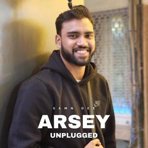 Arsey (feat. Samn Dee) [Unplugged]