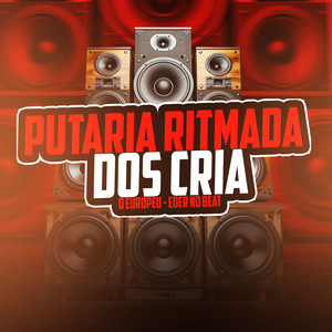 Putaria Ritmada Dos Cria (Explicit)