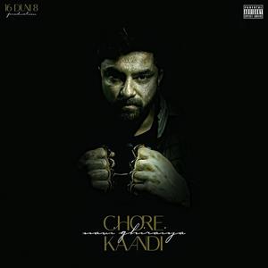 Chore Kaandi (feat. Faqeer) (Explicit)