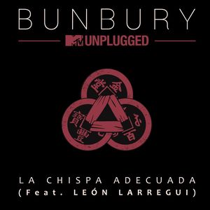 La chispa adecuada (feat. León Larregui) (MTV Unplugged)