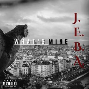 What's Mine (Explicit)