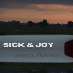 Sick & Joy
