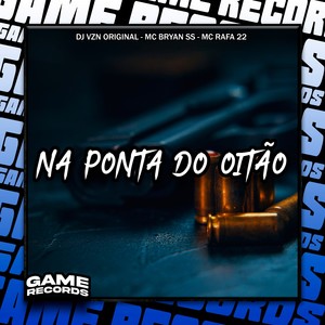 Na Ponta do Oitão (Explicit)