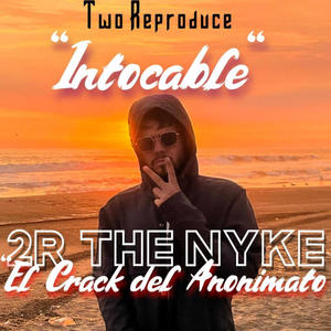 INTOCABLE (feat. 2R THE NYKE) (Explicit)
