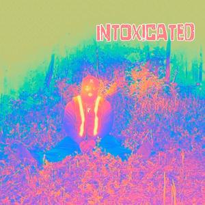 InTOXICated (Explicit)