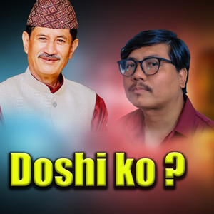 Doshi ko ?