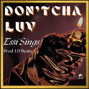 Don'tcha Luv (feat. LD Beats)