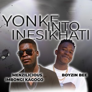 Yonke Into Inesikhati