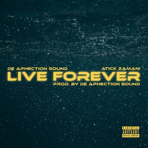 Live Forever (Explicit)