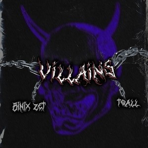 Villains (Prod. By TQALL) [Explicit]