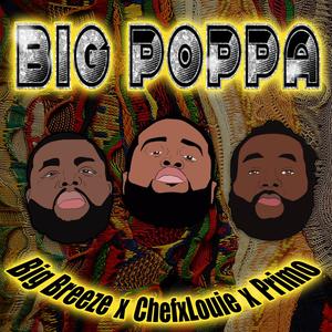 Big Poppa (feat. Primo 5k & BigBreeze)