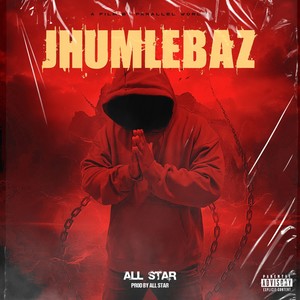 JHUMLEBAZ (Explicit)