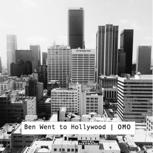 Ben Went to Hollywood