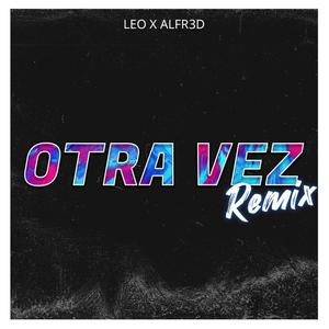 Otra Vez(feat. Alfr3d) (Remix)