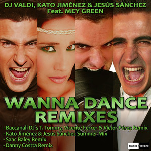 Wanna Dance (Kato Jiménez & Jesús Sánchez Summer Mix)