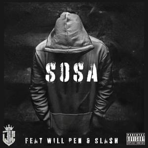 Sosa (feat. Will Pen & Slash) [Explicit]