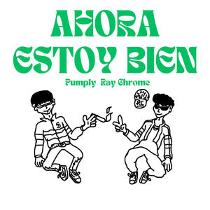 AHORA ESTOY BIEN (feat. Ray Chrome) (Explicit)