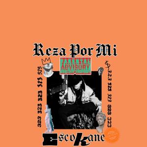 Reza Por Mi (Explicit)