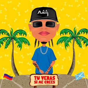 Tú Verás Si Me Crees