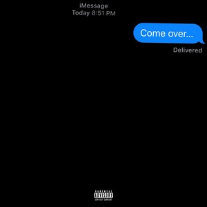 Come over (Explicit)