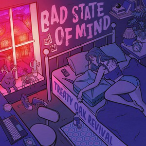 Bad State of Mind (Explicit)