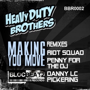 Making You Move (Danny LC Pickering Remix)