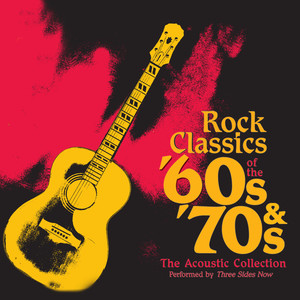 Rock Classics of the '60s & '70s - The Acoustic Collection