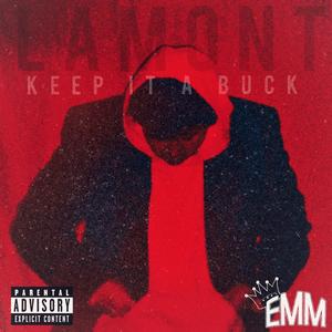 Keep It A Buck (feat. Lamont) (Explicit)