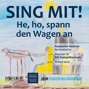 He, ho, spann den Wagen an (Knabenchor Hannover: Sing mit!)