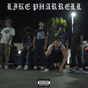 LIKE PHARRELL (Explicit)