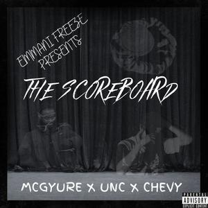 The Scoreboard (feat. McGuyre, Unc. & Chevynoise) (Explicit)