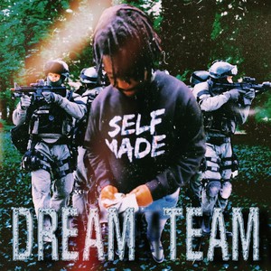 Dream Team (Explicit)