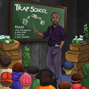 TRAP SCHOOL (Explicit)