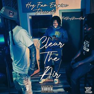 Clear Tha Air (Explicit)