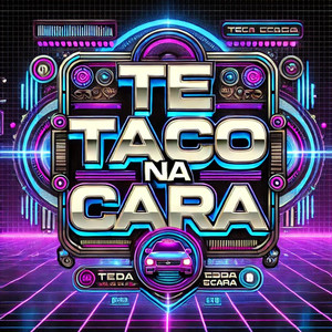 TE TACO NA CARA (Explicit)