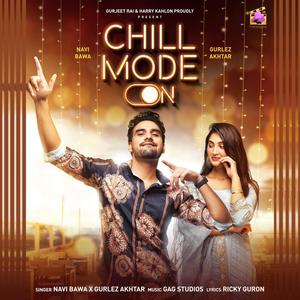 Chill Mode(feat. Gurlez Akhtar)
