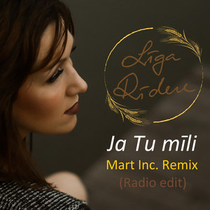 Ja Tu Mīli (Mart Inc. Remix) [Radio Edit]