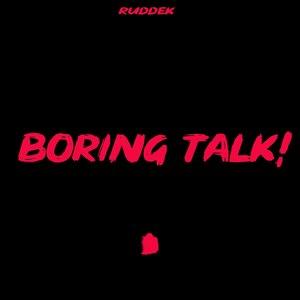 Boring Talk