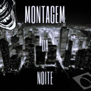MONTAGEM DA NOITE (Super Slowed)