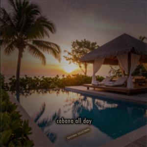 cabana all day