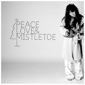 Peace Love & Mistletoe EP