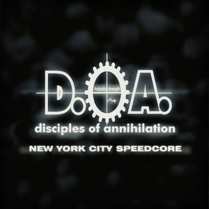 D.O.A. New York City Speedcore (Explicit)