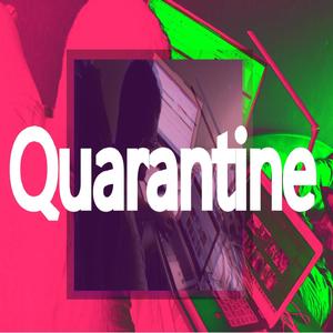 Quarantine