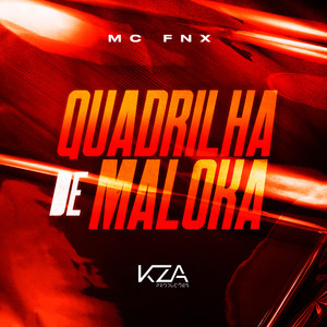 Quadrilha De Maloka (Explicit)