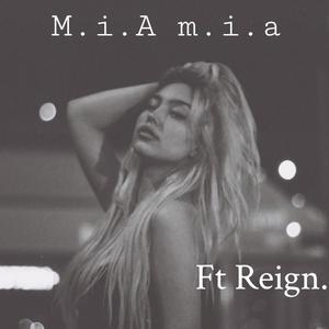 Mia mia(feat. Reign.) (Explicit)