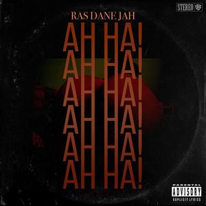 Ah Ha!! (Explicit)