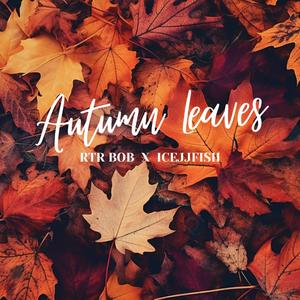 Autumn Leaves (feat. Pastor JJFish) [Explicit]