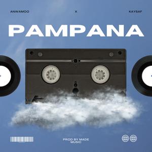 Pampana (feat. Anwamoo) (Explicit)