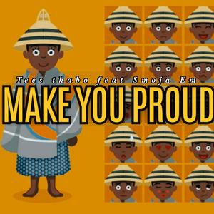 Make you proud (feat. Smoja EM) [Radio Edit]